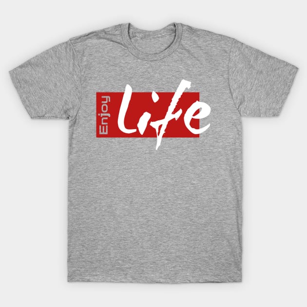 Enjoy Life T-Shirt by EMAZY